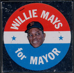 23 Willie Mays for Mayor